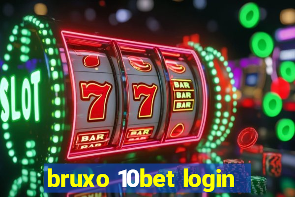 bruxo 10bet login